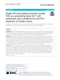 Single-cell transcriptome analysis reveals TOX as a promoting factor for T cell exhaustion and a predictor for anti-PD-1 responses in human cancer