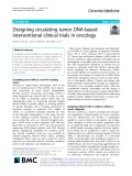 Designing circulating tumor DNA-based interventional clinical trials in oncology