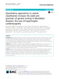 Quantitative approaches to variant classification increase the yield and precision of genetic testing in Mendelian diseases: The case of hypertrophic cardiomyopathy