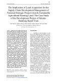 The implication of land acquisition for the supply chain development management of national strategic project towards sustainable agricultural/farming Land: The case study of the development project of JakartaBandung Rapid Train