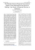 The relation between regional government supply chain management and decision making: Case study on regional election in Indonesia