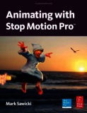 Ebook Animating with Stop Motion Pro™ - Mark Sawicki