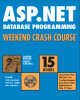 Ebook ASP.NET database programming weekend crash course - Jason Butler, Tony Caudill