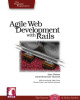 Ebook Agile web development with Rails: A pragmatic guide (1st edition) - Dave Thomas, David Heinemeier Hansson