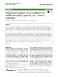 Integrating precision cancer medicine into healthcare-policy, practice, and research challenges