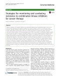 Strategies for monitoring and combating resistance to combination kinase inhibitors for cancer therapy