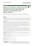 Altered gut microbiota in female mice with persistent low body weights following removal of post-weaning chronic dietary restriction