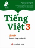 Tiếng Việt 3 (Cú pháp - Tạo ra và dùng câu tiếng Việt)