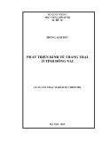 Luận văn Thạc sĩ Kinh tế chính trị: Phát triển kinh tế trạng trại tỉnh Đồng Nai