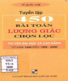 Tuyển tập 450 bài toán lượng giác chọn lọc thi vào đại học và cao đẳng: Phần 1