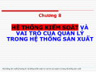 Bài giảng Hệ thống sản xuất: Chương 8