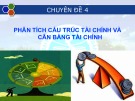 Bài giảng Phân tích báo cáo tài chính: Chuyên đề 4 - Trần Trung Tuấn