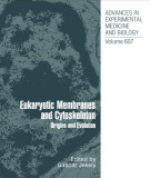 Ebook Eukaryotic membranes and cytoskeleton: Origins and evolution