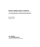 Ebook Polymer solutions: An introduction to physical properties