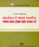 Giáo trình Quản lý nhà nước trên các lĩnh vực kinh tế: Phần 2 - PGS.TS. Trang Thị Tuyết