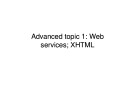Lecture Web information system - Chapter 11: Web services, XHTML (Advanced topic 1)