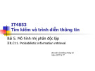 Bài giảng Tìm kiếm và trình diễn thông tin - Bài 5: Mô hình nhị phân độc lập