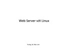 Bài giảng Linux và phần mềm mã nguồn mở - Chương 14: Web server với Linux