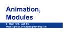 Bài giảng Lập trình nâng cao - Chương 6: Animation, modules (Hoạt hình, tách file)