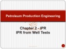 Lecture Petroleum production engineering - Chapter 2.5: IPR, IPR from well tests