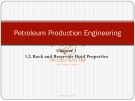 Lecture Petroleum production engineering - Chapter 1.2: Rock and reservoir fluid properties