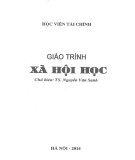 Giáo trình Xã hội học: Phần 1 - TS. Nguyễn Văn Sanh