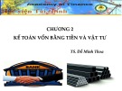 Bài giảng Kế toán tài chính 1: Chương 2 - TS. Đỗ Minh Thoa