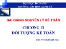 Bài giảng Nguyên lý kế toán: Chương 2 - ThS. Võ Thị Thanh Vân