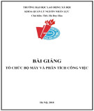 Bài giảng Tổ chức bộ máy và phân tích công việc: Phần 2