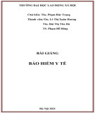 Bài giảng Bảo hiểm y tế: Phần 1 - ThS. Phạm Đức Trọng