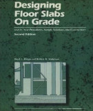 Ebook Designing floor slabs on grade: Step-by-step procedures, sample solutions, and commentary (Second edition) - Part 1