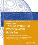 Ebook The fish production potential of the baltic sea: A new general approach for optimizing fish quota including a holistic management plan based on ecosystem modeling