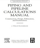 Ebook Piping and pipeline calculations manual: Construction, design fabrication, and examination - Part 2