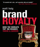 Ebook Brand royalty: How the world’s top 100 brands thrive and survive