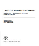 Ebook The art of better retail banking: Supportable predictions on the future of retail banking