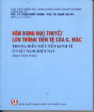 Nghiên cứu học thuyết lưu thông tiền tệ của C.Mác và vận dụng trong điều tiết nền kinh tế ở Việt Nam hiện nay: Phần 1