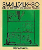 Ebook Smalltalk - 80 Bits of history, words odd advice: Part 1