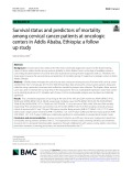 Survival status and predictors of mortality among cervical cancer patients at oncologic centers in Addis Ababa, Ethiopia: A follow up study