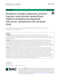 Prevalence of anxiety, depression, and posttraumatic stress disorder among Omani children and adolescents diagnosed with cancer: A prospective cross-sectional study
