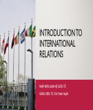 Bài giảng Nhập môn quan hệ quốc tế: Bài 7 - TS. Trần Thanh Huyền