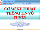 Bài giảng Cơ sở kỹ thuật thông tin vô tuyến: Chương 1 - Nguyễn Viết Đảm