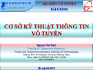 Bài giảng Cơ sở kỹ thuật thông tin vô tuyến: Chương 6 - Nguyễn Viết Đảm