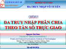 Bài giảng Đa truy nhập vô tuyến: Chương 7 - Nguyễn Viết Đảm