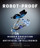Ebook ROBOT-PROOF: Higher education in the age of artificial intelligence