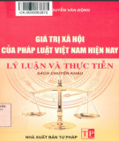 Những vấn đề lý luận và thực tiễn về giá trị xã hội của pháp luật Việt Nam hiện nay (Sách chuyên khảo): Phần 2