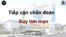 Bài giảng Tiếp cận chẩn đoán Suy tim mạn - TS.BS. Nguyễn Hoàng Hải