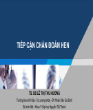 Bài giảng Tiếp cận chẩn đoán hen - TS. BS Lê Thị Thu Hương
