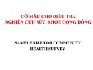 Bài giảng Cỡ mẫu cho điều tra nghiên cứu sức khỏe cộng đồng