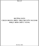 Chẩn đoán, điều trị chuyên ngành phục hồi chức năng: Phần 2