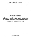 Giáo trình Quản trị dịch vụ khác của ngân hàng thương mại: Phần 2